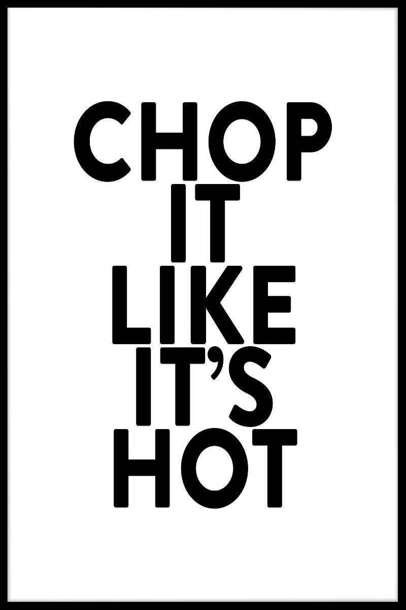 poster Hak het alsof het heet is