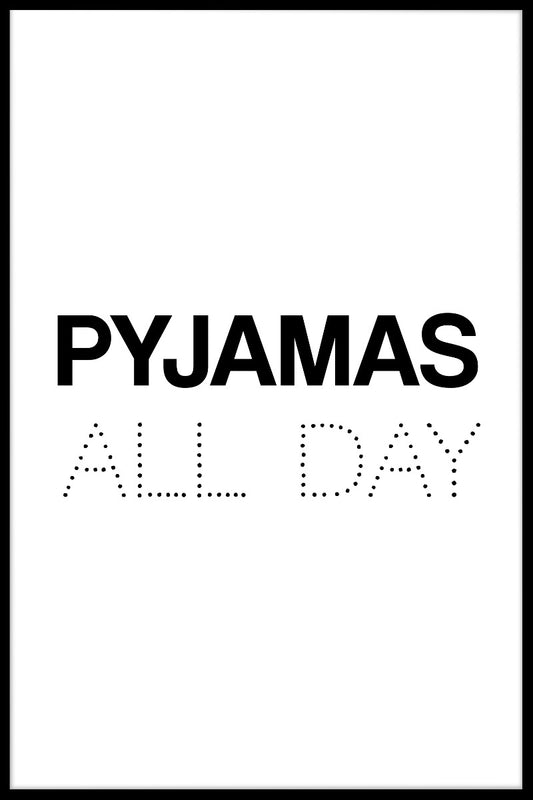  Pyjama de hele dag poster